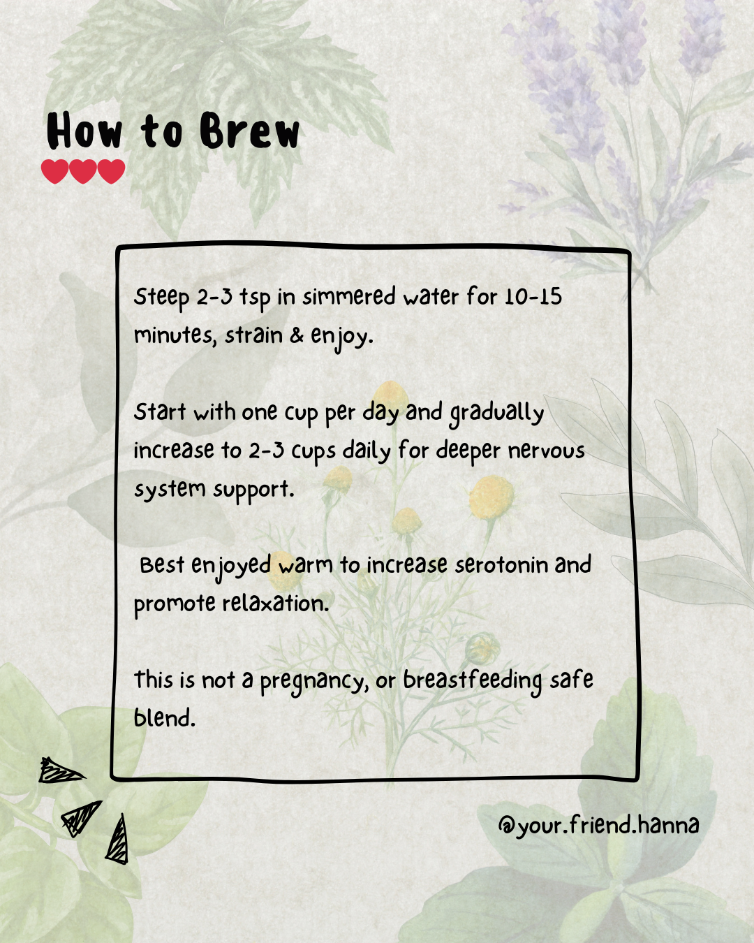 instructions on how to brew this calming tea blend. 